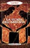La storia dell'amicizia