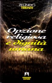 Opzione religiosa e dignità umana