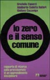 Lo zero e il senso comune. Rapporto di ricerca sulla provvisorietà di un apprendimento disciplinare