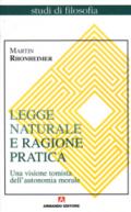 Legge naturale e ragione pratica. Una visione tomista dell'autonomia morale