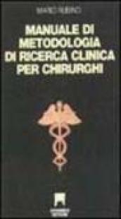 Manuale di metodologia della ricerca clinica per chirurghi