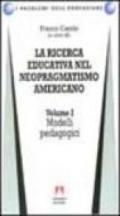 La ricerca educativa nel neopragmatismo americano: 1