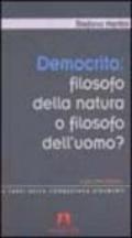 Democrito: filosofo della natura o filosofo dell'uomo? Un percorso didattico