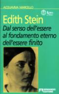 Edith Stein. Dal senso dell'essere al fondamento eterno dell'essere finito