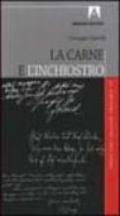 La carne e l'inchiostro. La scrittura specchio dell'anima