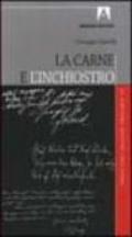 La carne e l'inchiostro. La scrittura specchio dell'anima