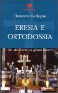 Eresia e ortodossia. Dal Medioevo ai giorni nostri