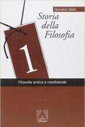 Storia della filosofia. Vol. 1: Filosofia antica e medievale.