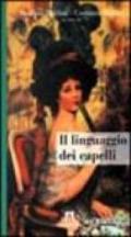 Il linguaggio dei capelli