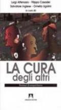 La cura degli altri. Seminari di etnopsichiatria