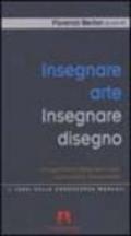 Insegnare arte, insegnare disegno