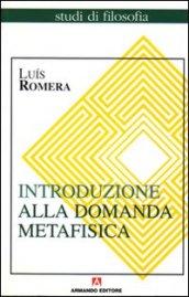 Introduzione alla domanda metafisica