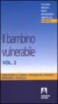 Il bambino vulnerabile. 2.