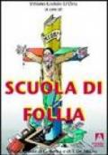 Scuola di follia