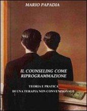 Il counseling come riprogrammazione