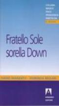 Fratello sole sorella Down