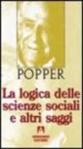 La logica delle scienze sociali e altri saggi