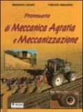 Prontuario di meccanica e meccanizzazione agraria. Per gli Ist. Tecnici e professionali