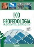 Eco pedologia. Con fascicolo. Con espansione online. Per gli Ist. tecnici per geometri