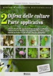 Produzioni vegetali e difesa delle colture. Con espansione online