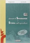 Elementi di sociologia e storia del mondo rurale. Per le Scuole superiori. Con e-book. Con espansione online