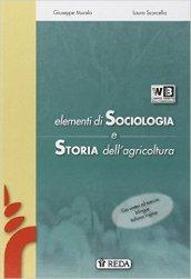 Elementi di sociologia e storia del mondo rurale. Per le Scuole superiori. Con e-book. Con espansione online