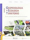 Nuovo Geopedologia, ecologia, territorio. e professionali. Con e-book. Con espansione online