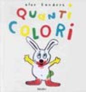 Quanti colori. Ediz. illustrata