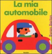 La mia automobile. Ediz. illustrata