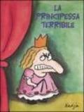 La principessa terribile