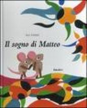 Il sogno di Matteo