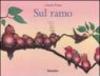 Sul ramo. Ediz. illustrata