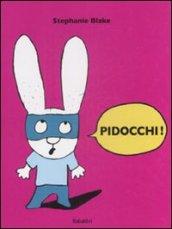 Pidocchi! Ediz. illustrata