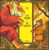 La tigre e il gatto