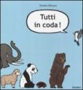 Tutti in coda! Ediz. illustrata