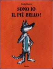 Sono io il più bello!