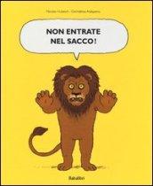 Non entrate nel sacco!