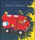 Al fuoco! Al fuoco!