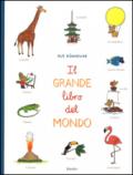 Il grande libro del mondo. Ediz. illustrata