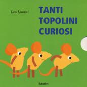 Tanti topolini curiosi. Ediz. a colori