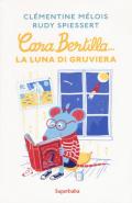 Cara Bertilla... la luna di gruviera