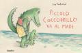 Piccolo coccodrillo va al mare. Ediz. illustrata