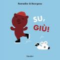 Su, giù! Ediz. illustrata