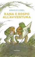 Rana e rospo all'avventura