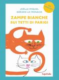 Zampe bianche sui tetti di Parigi. Prime letture