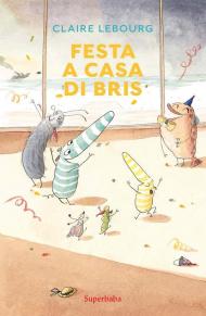 Festa a casa di Bris