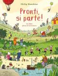 Pronti, si parte! Ediz. illustrata