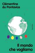 Il mondo che vogliamo