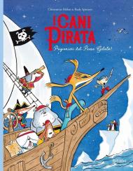 Prigionieri del paese gelato. I cani pirata