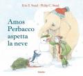 Amos Perbacco aspetta la neve. Ediz. a colori